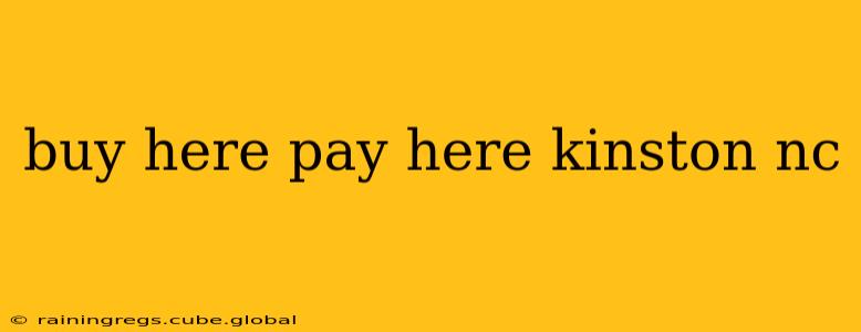 buy here pay here kinston nc
