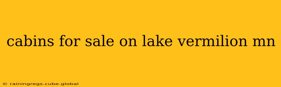 cabins for sale on lake vermilion mn