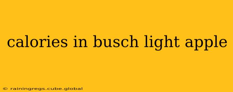calories in busch light apple