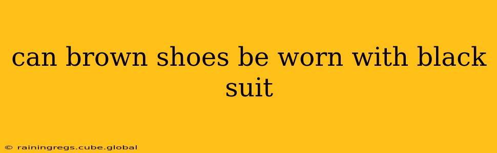 can brown shoes be worn with black suit