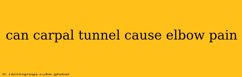 can carpal tunnel cause elbow pain