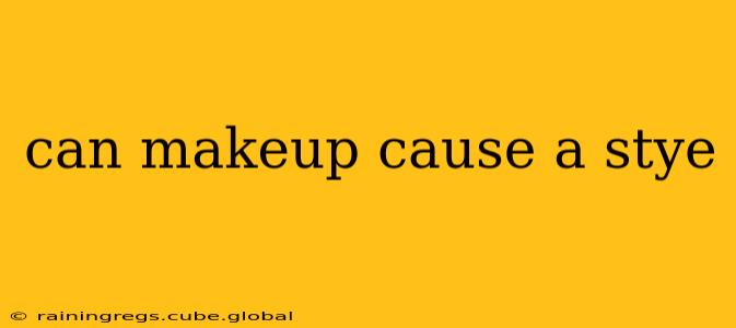 can makeup cause a stye