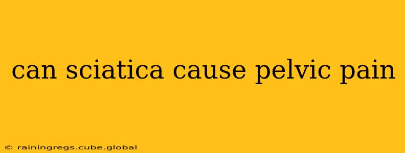can sciatica cause pelvic pain