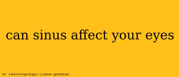 can sinus affect your eyes