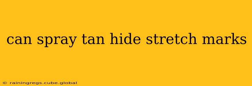 can spray tan hide stretch marks