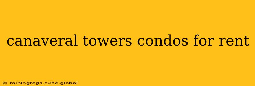 canaveral towers condos for rent
