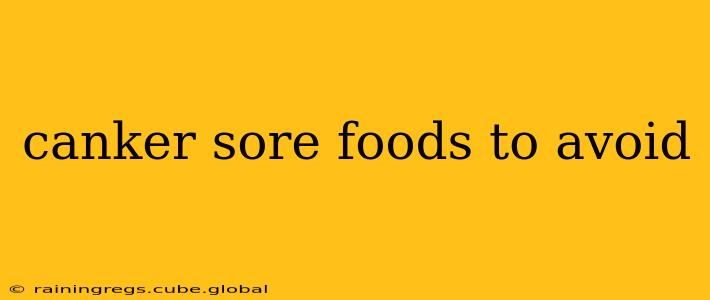 canker sore foods to avoid