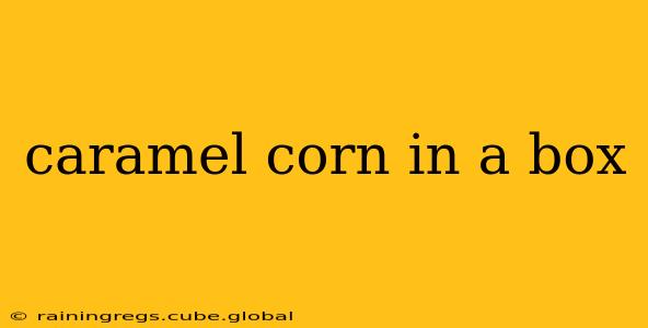caramel corn in a box