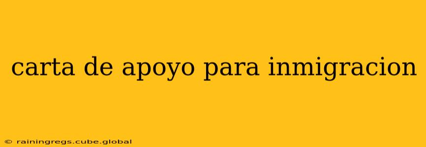 carta de apoyo para inmigracion