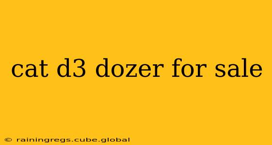 cat d3 dozer for sale