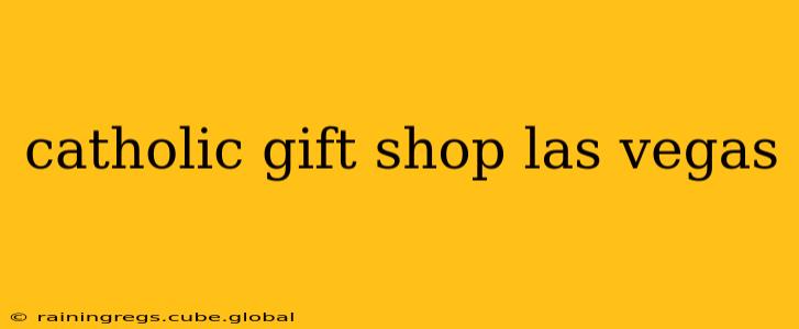 catholic gift shop las vegas