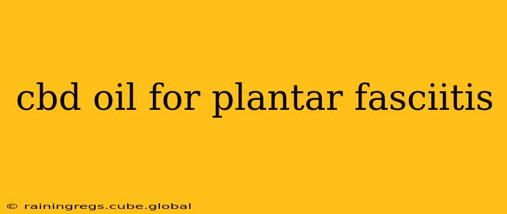 cbd oil for plantar fasciitis