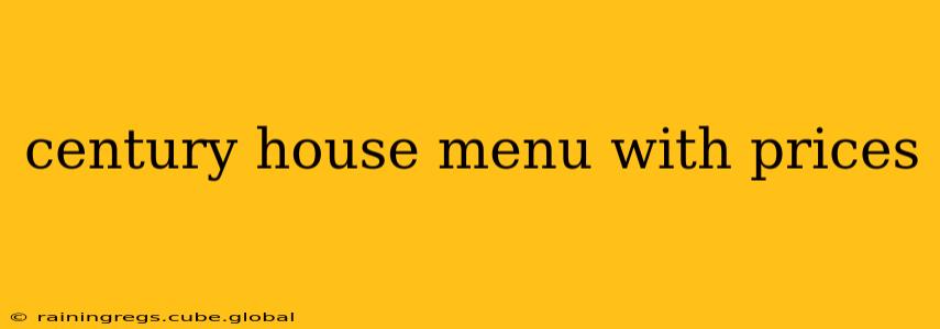 century house menu with prices