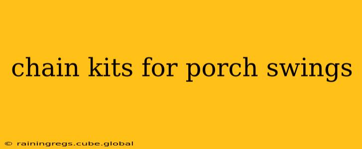 chain kits for porch swings