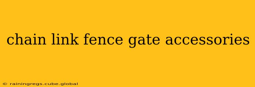 chain link fence gate accessories