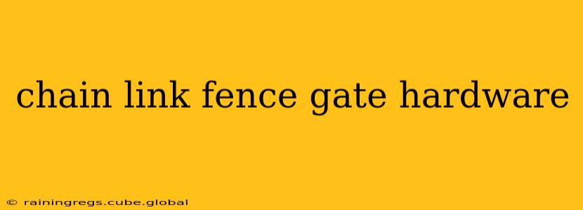 chain link fence gate hardware