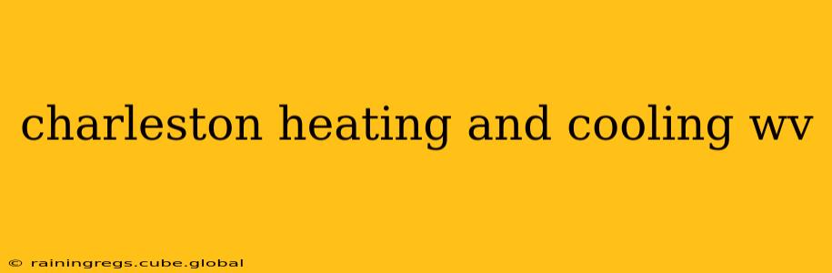 charleston heating and cooling wv