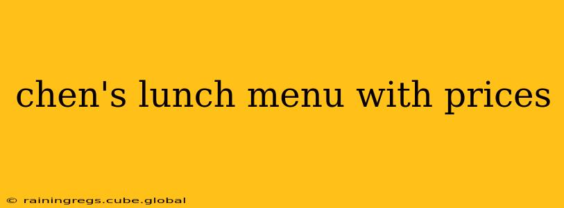 chen's lunch menu with prices