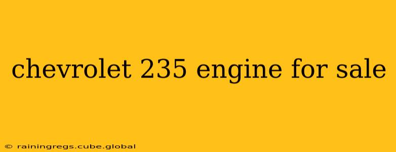chevrolet 235 engine for sale