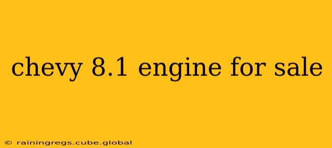 chevy 8.1 engine for sale