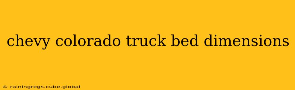 chevy colorado truck bed dimensions