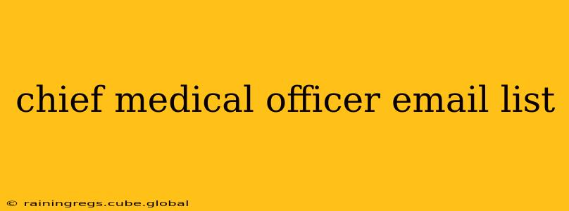 chief medical officer email list