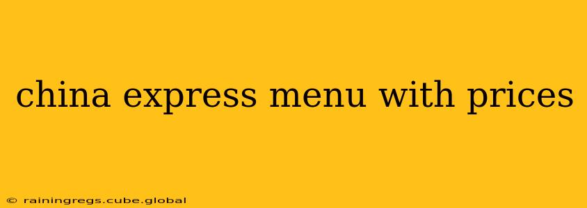 china express menu with prices