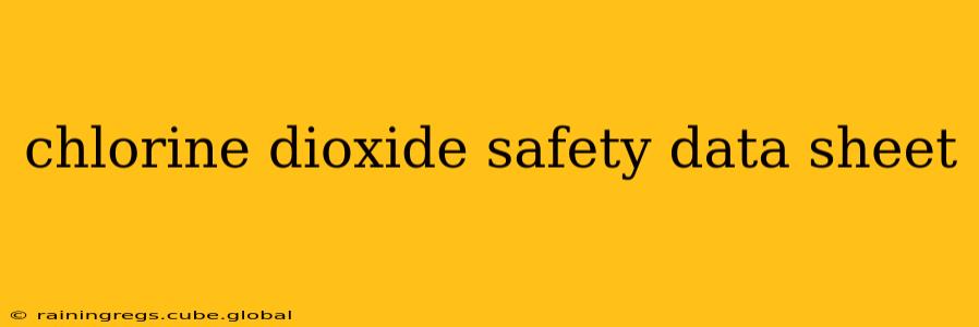 chlorine dioxide safety data sheet