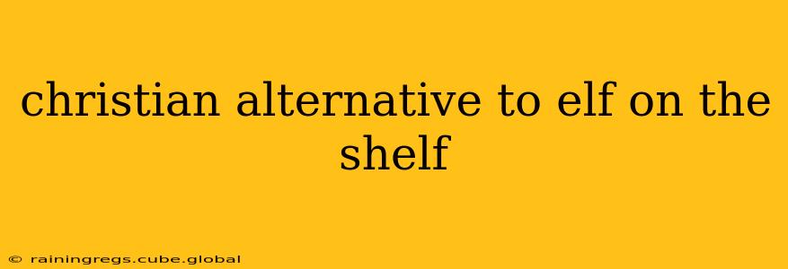 christian alternative to elf on the shelf