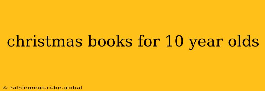 christmas books for 10 year olds