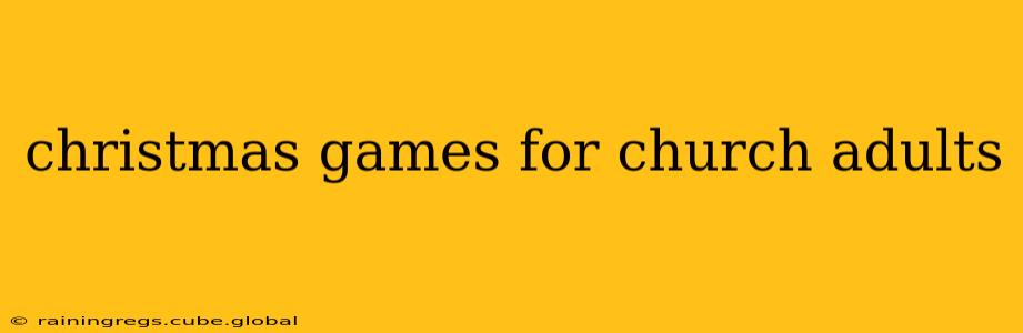 christmas games for church adults