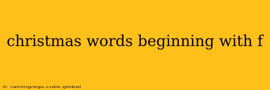 christmas words beginning with f