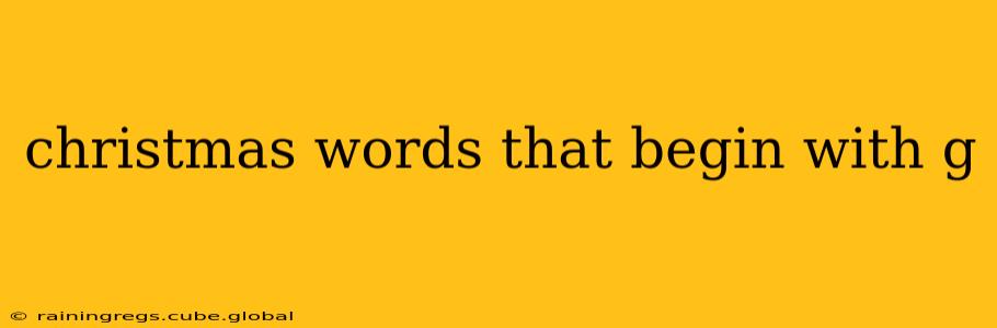 christmas words that begin with g