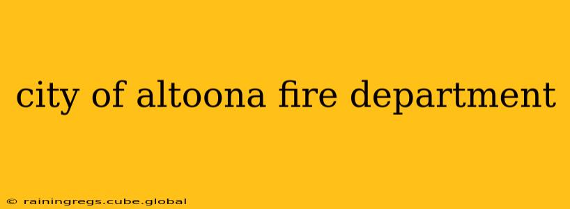 city of altoona fire department