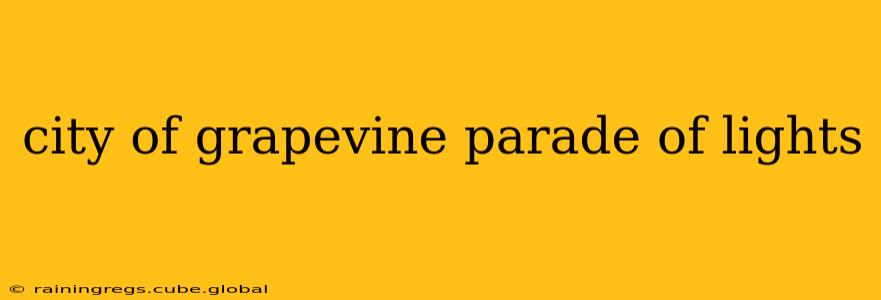 city of grapevine parade of lights