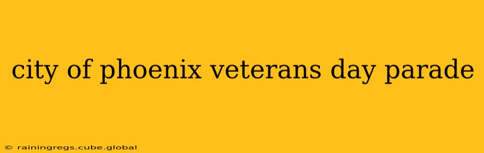city of phoenix veterans day parade