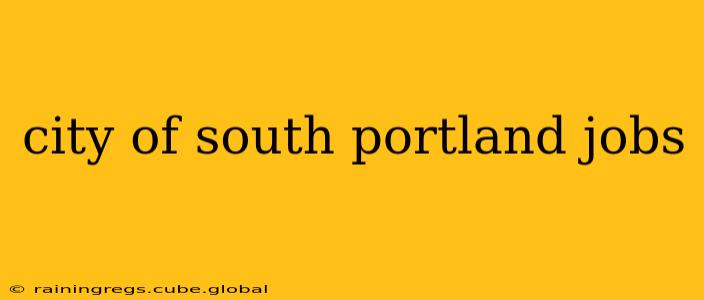 city of south portland jobs