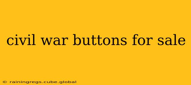 civil war buttons for sale