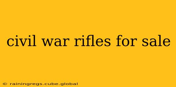 civil war rifles for sale