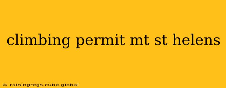 climbing permit mt st helens