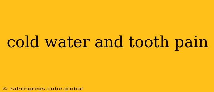 cold water and tooth pain