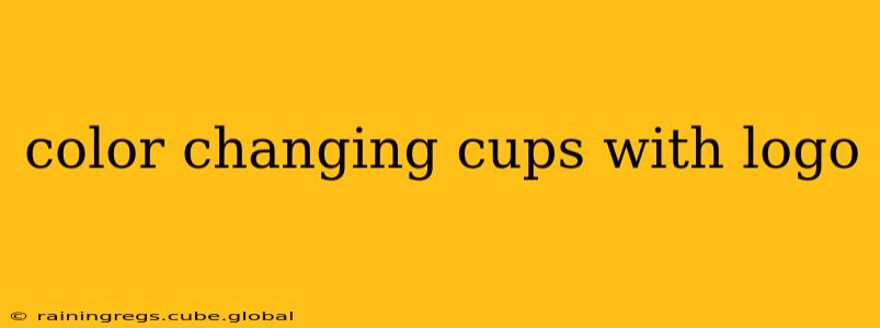 color changing cups with logo