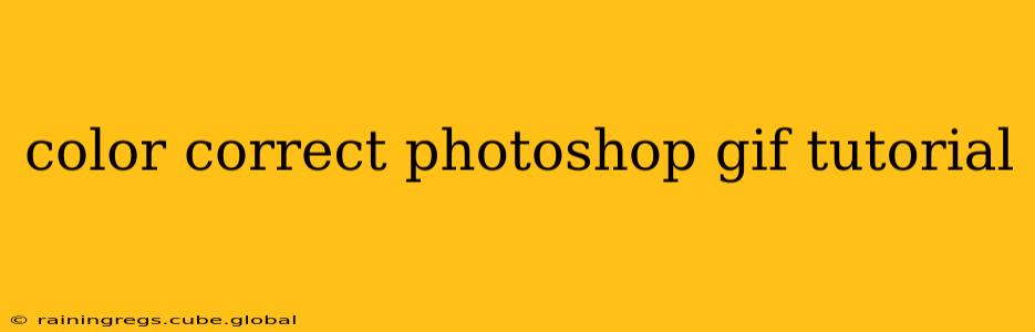 color correct photoshop gif tutorial