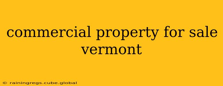 commercial property for sale vermont