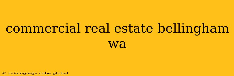 commercial real estate bellingham wa
