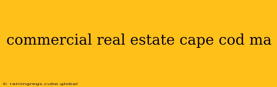 commercial real estate cape cod ma