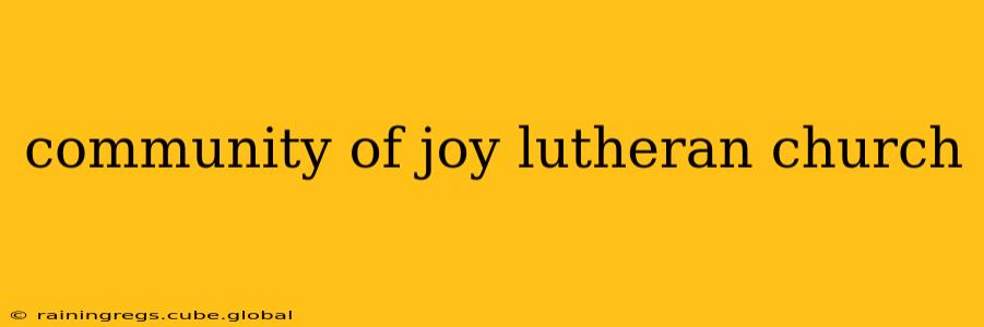 community of joy lutheran church