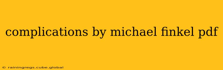 complications by michael finkel pdf