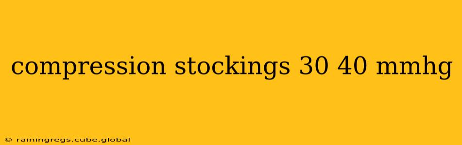 compression stockings 30 40 mmhg
