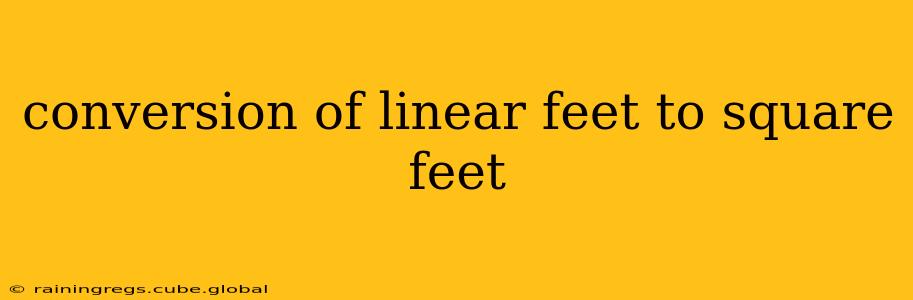 conversion of linear feet to square feet